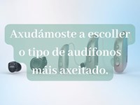 Escolle os audífonos axeitados.